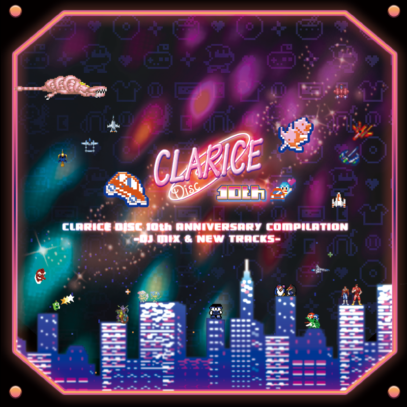 CLARICE DISC 10th ANNIVERSARY COMPILATION -DJ MIX 